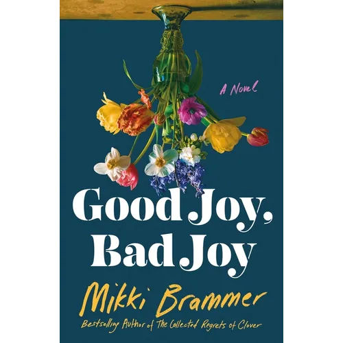 Good Joy, Bad Joy - Hardcover
