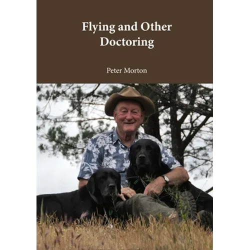 Flying and Other Doctoring - Paperback
