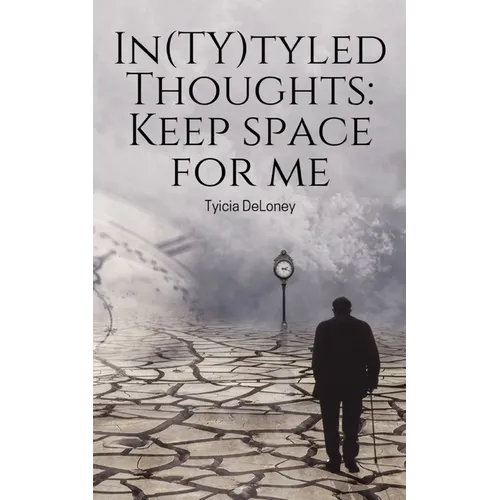 In(TY)tyled Thoughts: Keep space for me - Paperback