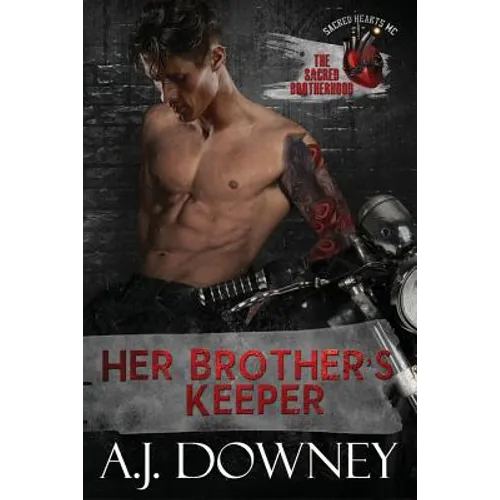 Her Brother's Keeper: The Sacred Brotherhood Book II - Paperback