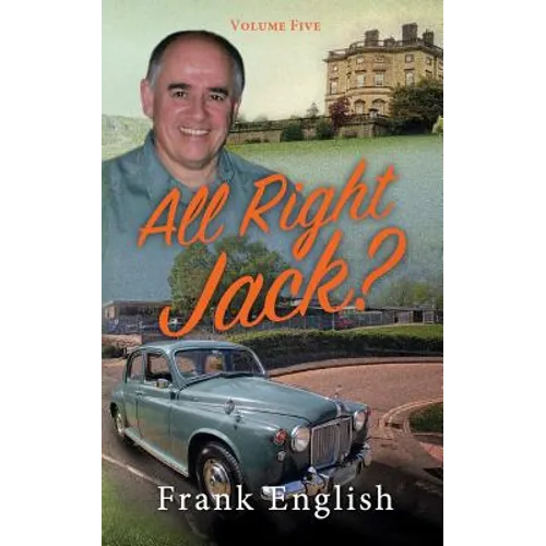All Right Jack?: Volume Five - Paperback