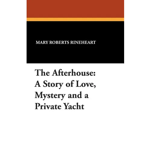 The Afterhouse: A Story of Love, Mystery and a Private Yacht - Paperback