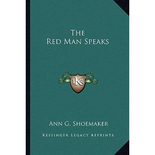 The Red Man Speaks - Paperback
