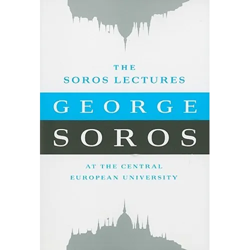 The Soros Lectures: at the Central European University - Paperback
