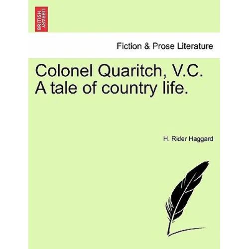 Colonel Quaritch, V.C. a Tale of Country Life. Vol. II - Paperback