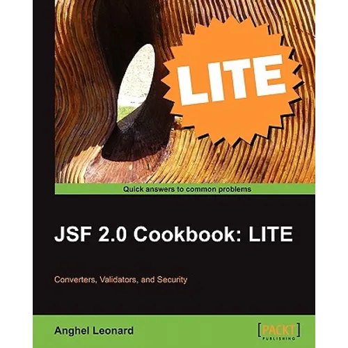 Jsf 2.0 Cookbook: Lite Edition