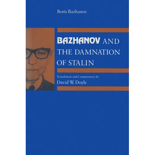 Bazhanov and the Damnation of Stalin - Hardcover