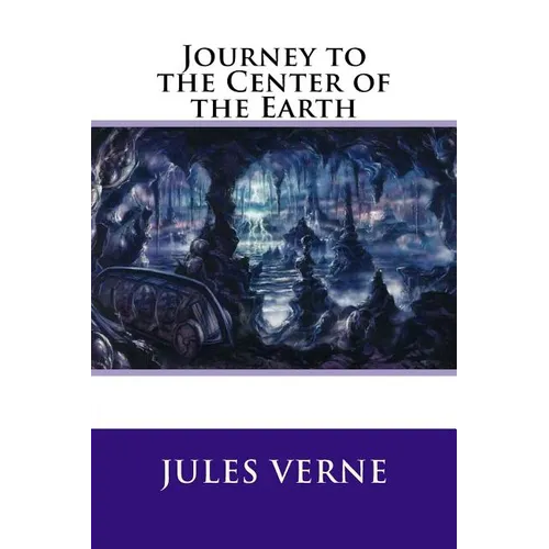 Journey to the Center of the Earth - Paperback