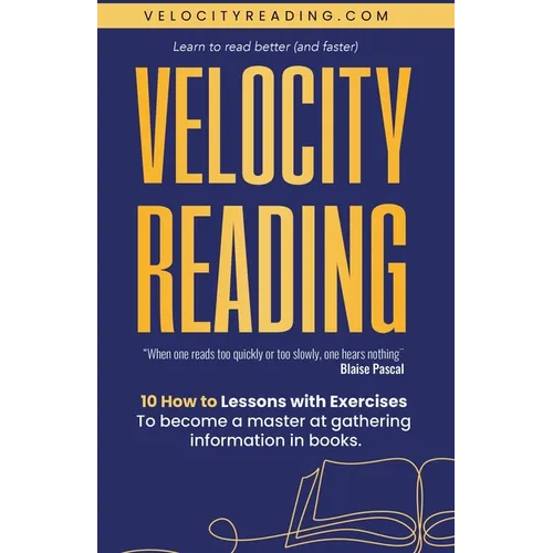 Velocity Reading: Read Better, Read Faster. - Paperback