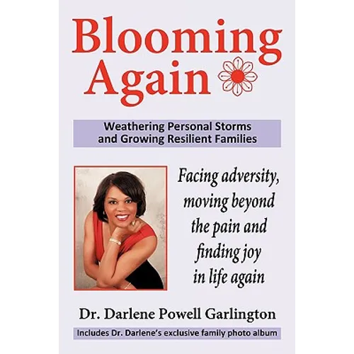 Blooming Again: Weathering Personal Storms and Growing Resilient Families - Hardcover