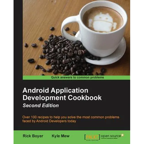 Android Application Development Cookbook - Second Edition - Paperback
