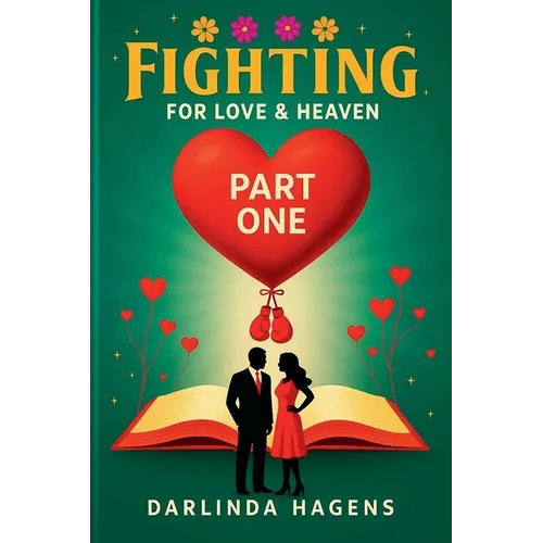 Fighting for Love and Heaven - Paperback