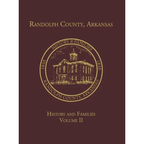 Randolph Co., AR Family History Vol. II - Paperback