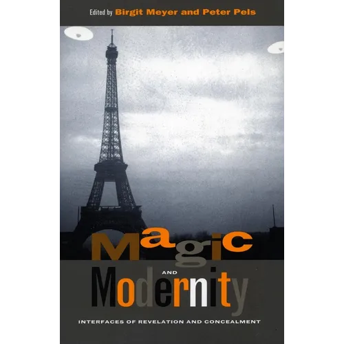 Magic and Modernity: Interfaces of Revelation and Concealment - Paperback