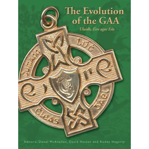 The Evolution of the GAA - Paperback