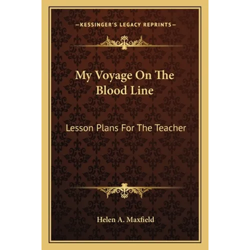 My Voyage On The Blood Line: Lesson Plans For The Teacher - Paperback