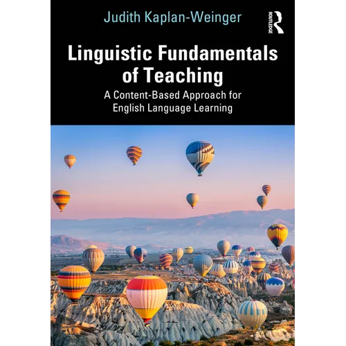 Linguistic Fundamentals of Teaching: A Content-Based Approach for English Language Learning - Paperback