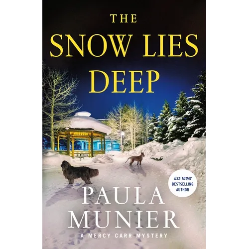 The Snow Lies Deep: A Mercy Carr Mystery - Hardcover