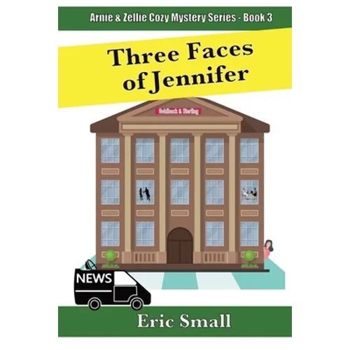 Three Faces of Jennifer: An Arnie & Zellie Cozy Mystery - Paperback