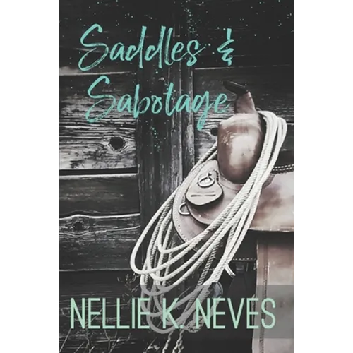 Saddles & Sabotage - Paperback