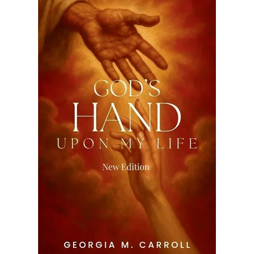 God's Hand Upon My Life: New Edition - Paperback