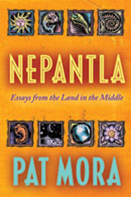 Nepantla: Essays from the Land in the Middle - Paperback