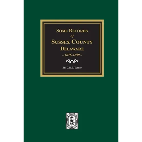 Some Records of Sussex County, Delaware - Paperback