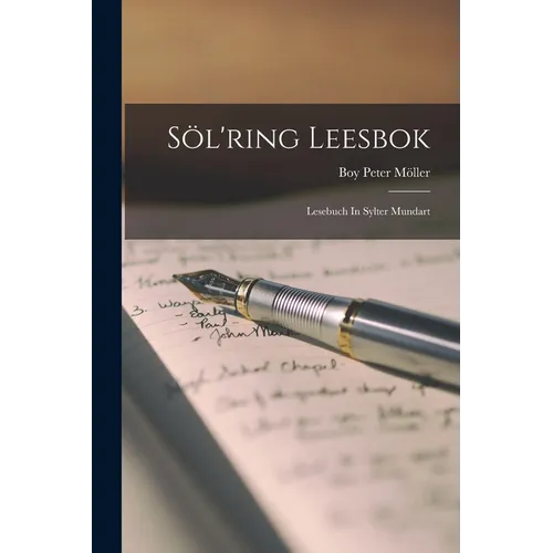Söl'ring Leesbok: Lesebuch In Sylter Mundart - Paperback