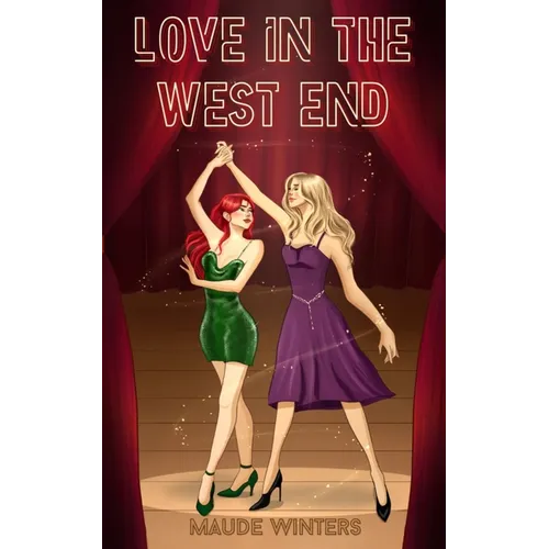 Love in the West End: A Sapphic Second Chance Romance - Paperback