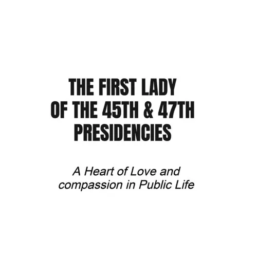 The First Lady of the 45th & 47th Presidencies