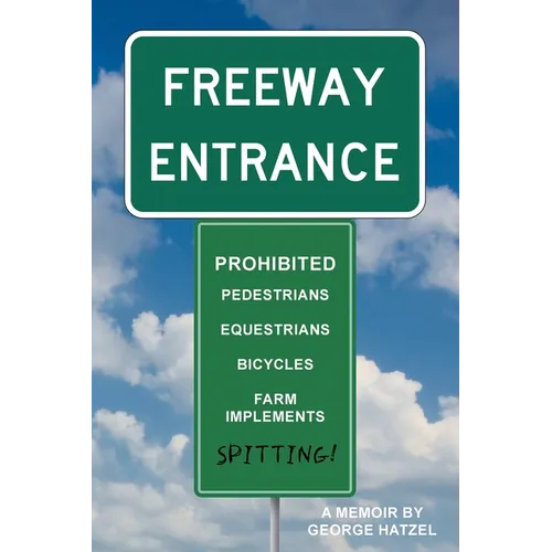 Freeway Entrance: Spitting Prohibited - Paperback