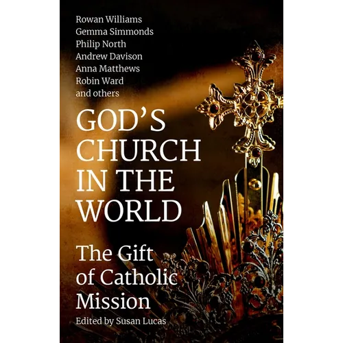 God's Church in the World: The Gift of Catholic Mission - Paperback