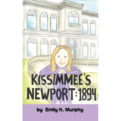 Kissimmee's Newport: 1894 - Paperback