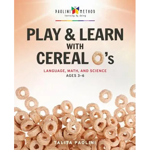 Play & Learn with Cereal O's: Language, Math, and Science - Paperback