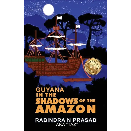 Guyana in the Shadows of the Amazon - Hardcover