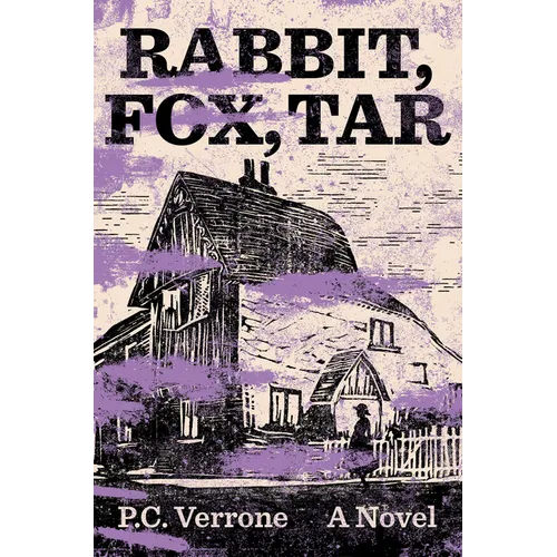 Rabbit, Fox, Tar - Hardcover