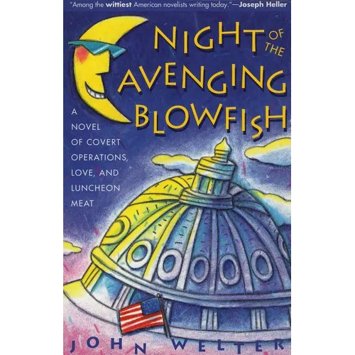 Night of the Avenging Blowfish: A Novel of Covert Operations, Love, and Luncheon Meat - Paperback