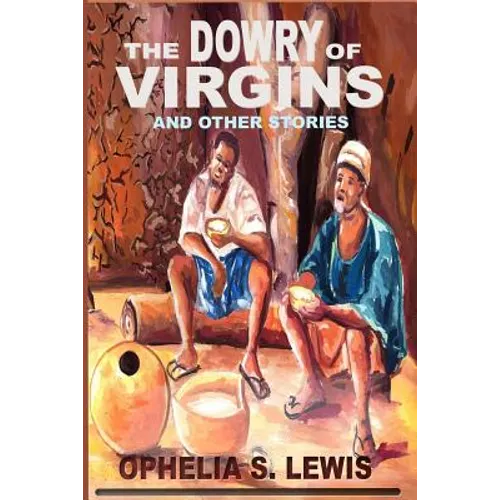 The Dowry of Virgins: and other stories - Paperback