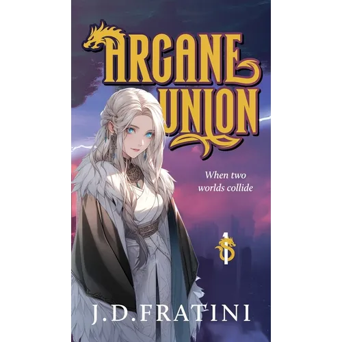 Arcane Union - Hardcover