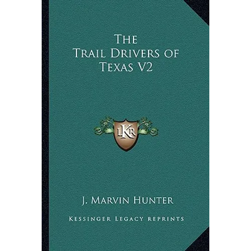 The Trail Drivers of Texas V2 - Paperback