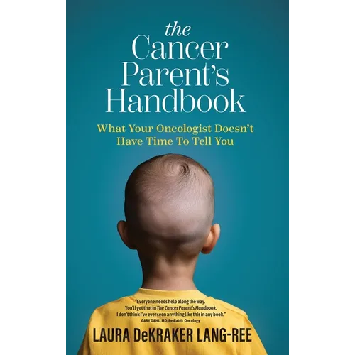 The Cancer Parent's Handbook - Hardcover