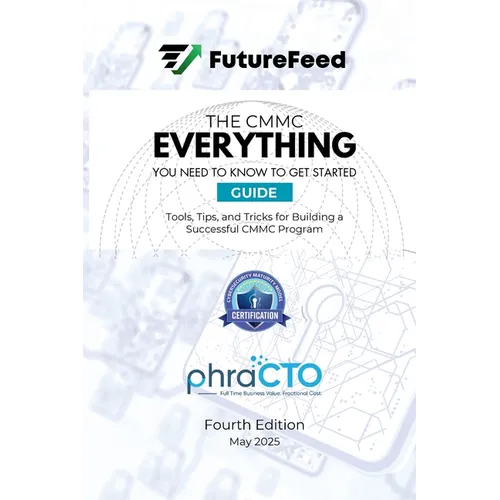 The CMMC Everything I Need to Know to Get Started Guide - Paperback