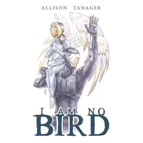 I Am No Bird