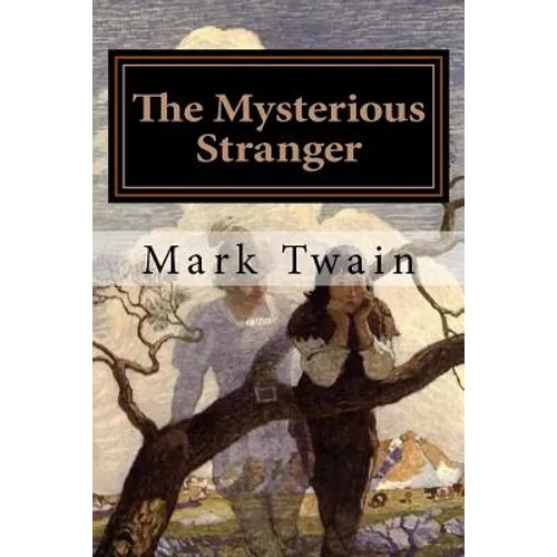 The Mysterious Stranger: Illustrated - Paperback