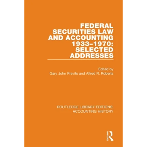 Federal Securities Law and Accounting 1933-1970: Selected Addresses - Paperback