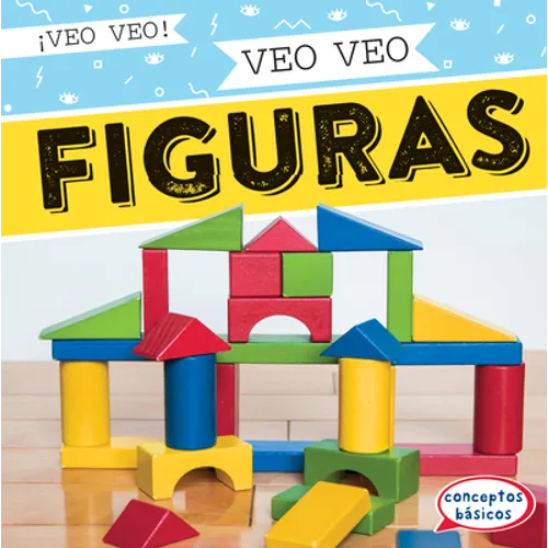 Veo Veo Figuras (I Spy Shapes) - Library Binding