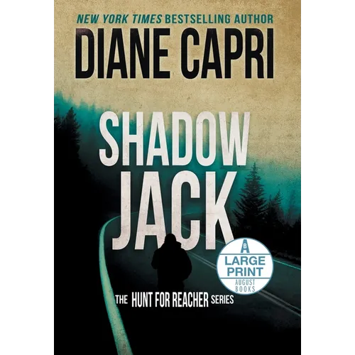 Shadow Jack Large Print Edition: The Hunt for Jack Reacher Series - Hardcover