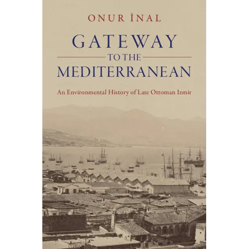 Gateway to the Mediterranean - Hardcover