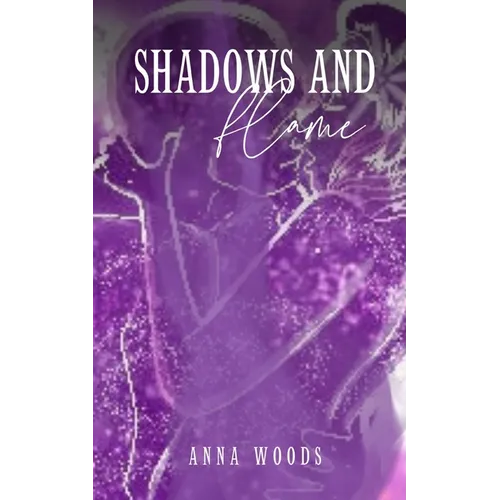 Shadows and Flame - Paperback