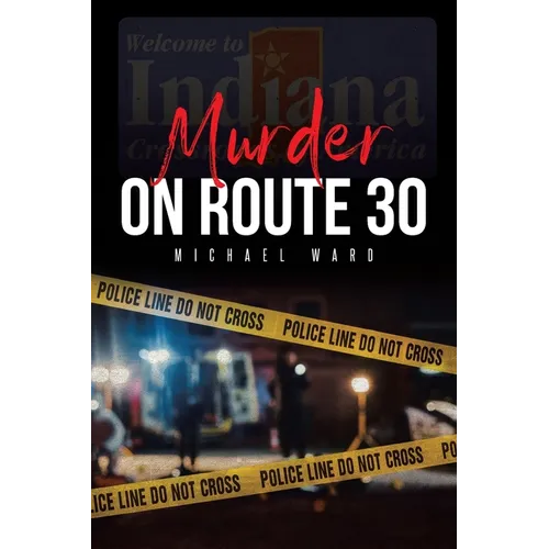 Murder on Route 30 - Paperback